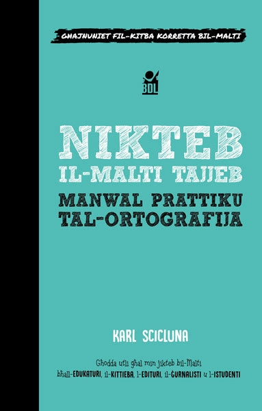 Nikteb il-Malti Tajjeb – Deluxe  Manwal Prattiku tal-Ortografija - Agenda Bookshop