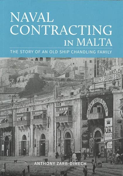 Naval Contracting in Malta - 

The Story of an old Ship Chandling Family - Agenda Bookshop