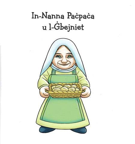 Ir-Raħal tan-Nani 4  Ferfuxa u l-GidienIn-Nanna Pacpaca u l-Gbejniet - Agenda Bookshop
