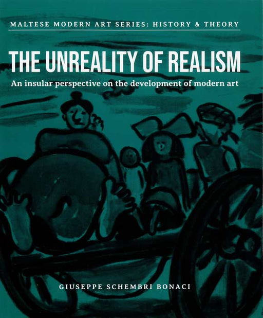 The Unreality of Realism  An insular perspective on the development of modern art - Agenda Bookshop