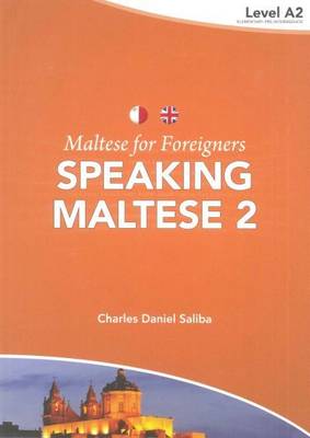 Speaking Maltese 2  Maltese for Foreigners - Level A2 - Agenda Bookshop