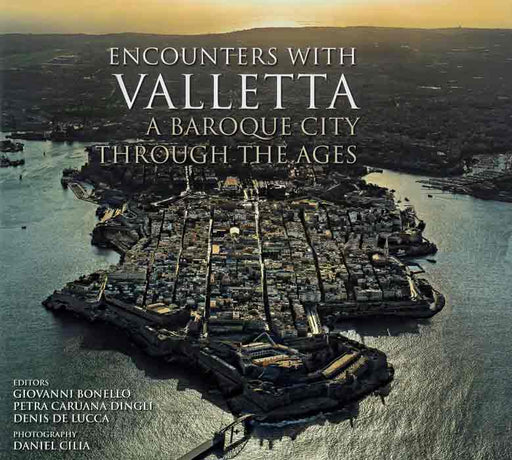Encounters with Valletta - A Baroque City through the Ages - Agenda Bookshop