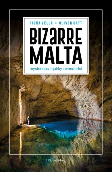 Bizarre Malta (Hardback)   mysterious - quirky - wonderful - Agenda Bookshop