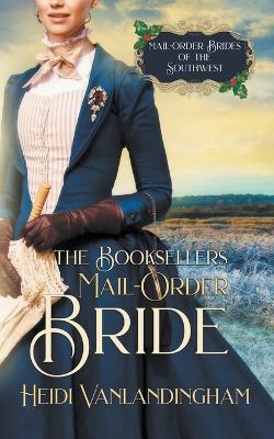The Bookseller''s Mail-Order Bride - Agenda Bookshop