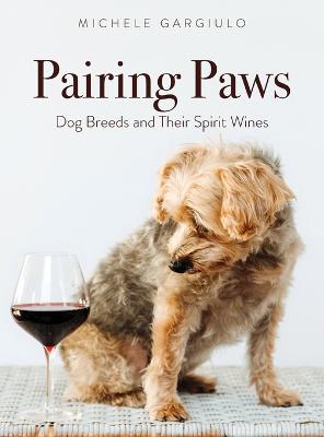 Pairing Paws: Dog Breeds and Their Spirit Wines - Agenda Bookshop