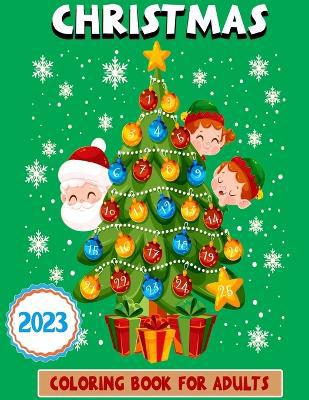 2023 Christmas coloring book for adults: a beautiful coloring book with Christmas designs - Agenda Bookshop