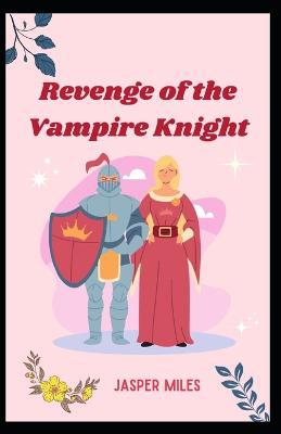 Revenge of the Vampire Knight - Agenda Bookshop