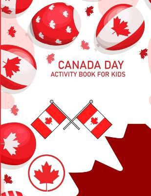 Canada Day Activity Book For Kids: Canada Day Adult Coloring Book - Agenda Bookshop