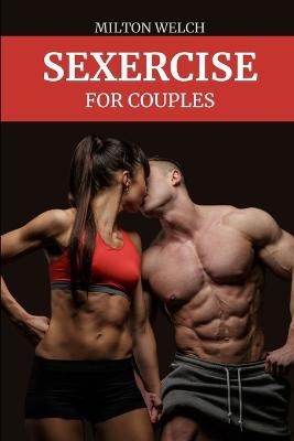 Sexercise for Couples: Improve Your Sex by Working Out - Agenda Bookshop