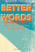 Better Words: What to Say on Your Website - Agenda Bookshop