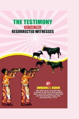 The Testimony Of The Two Resurrected Witnesses - Agenda Bookshop