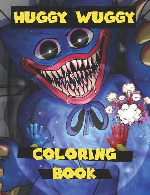 Huggy wuggy Coloring Book - Poppy playtimes Book: 50 Pages of High Quality coloring Designs For Kids And Adults Poppy playtimes Book 8,5 x 11 - Friday night funkin - Fnf - Agenda Bookshop