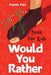 Would You Rather For Kids: 100 Silly Scenarios, Hilarious Questions and Challenging Family Fun - Agenda Bookshop