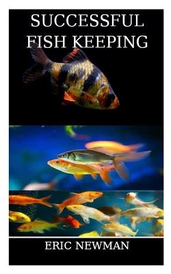 Successful Fish Keeping: A guide to fish keeping in an aquarium - Agenda Bookshop