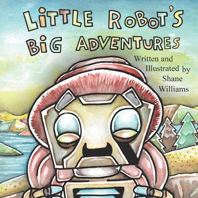 Little Robot''s Big Adventure - Agenda Bookshop