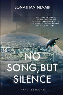 No Song, but Silence (Wind Tide Book 3) - Agenda Bookshop