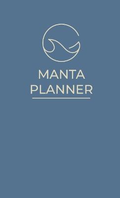 Manta Planner: A medical planner for cancer patients, survivors, and caregivers - Agenda Bookshop