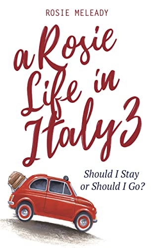 A Rosie Life In Italy 3: Should I Stay or Should I Go? - Agenda Bookshop