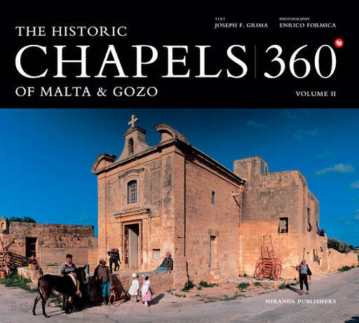 THE HISTORIC CHAPELS OF MALTA & GOZO 360º Volume 2 - Agenda Bookshop