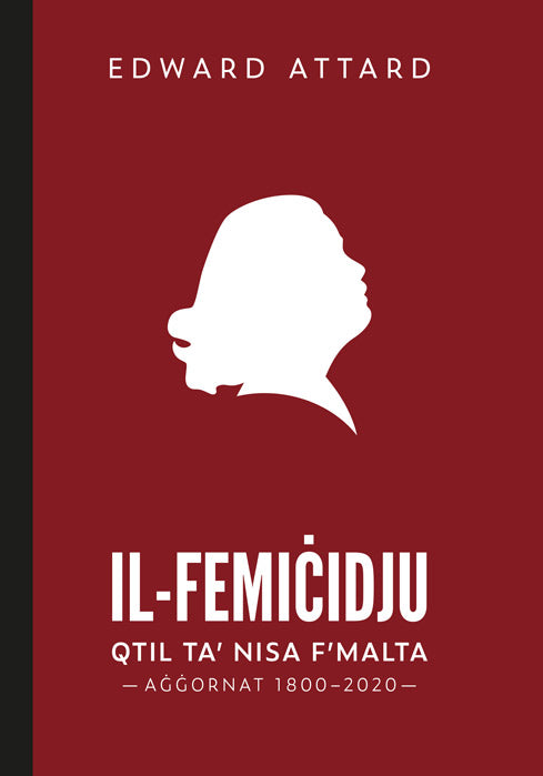 Il-Femiċidju – Edizzjoni Riveduta 1800-2020 - Agenda Bookshop