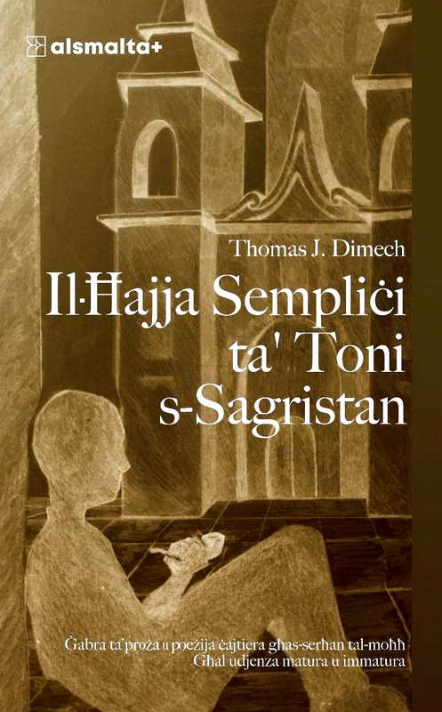 Il-Ħajja Sempliċi ta’ Toni s-Sagristan - Agenda Bookshop