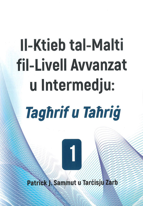Il-Ktieb tal-Malti fil-Livell Avvanzat u Intermedju: Tagħrif u Taħriġ (1)
