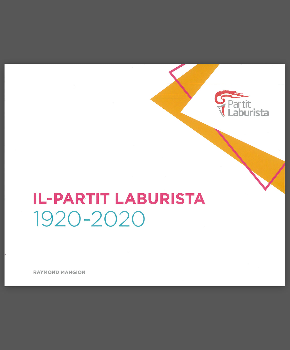 Il-Partit Laburista – 1920-2020 - Agenda Bookshop