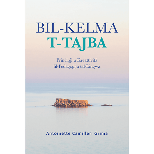 Bil-Kelma t-Tajba: Prinċipji u Kreattività fil-Pedagoġija tal-Lingwa - Agenda Bookshop