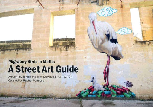 Migratory Birds in Malta: A Street Art Guide - Agenda Bookshop