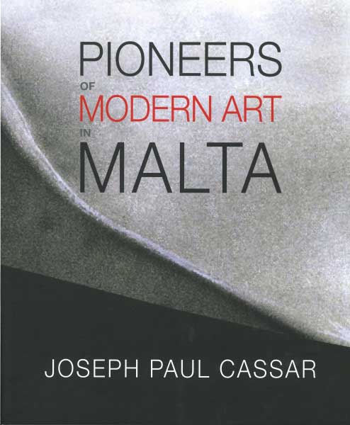 Pioneers of Modern Art in Malta Volume 1 - Agenda Bookshop