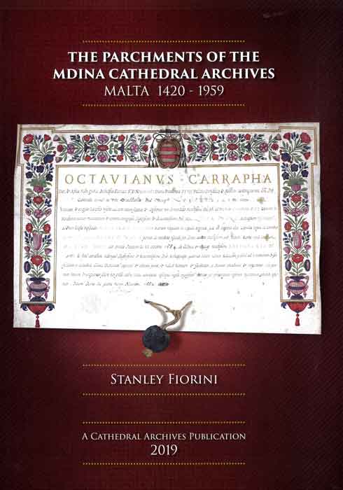 The Parchments of the Mdina Cathedral Archives, Malta 1420-1959 - Agenda Bookshop