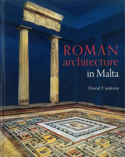 Roman Architecture in Malta - Agenda Bookshop