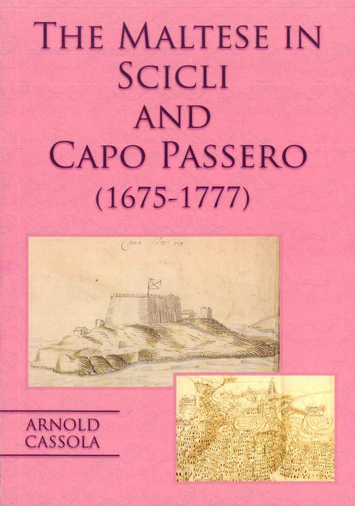 The Maltese in Scicli and Capo Passero (1675-1777) - Agenda Bookshop