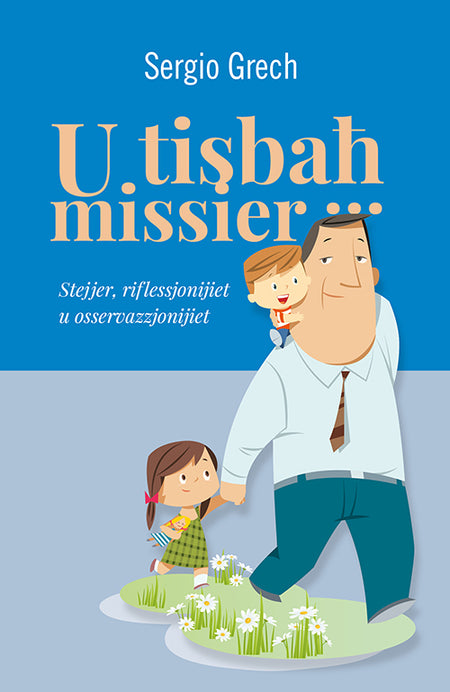 U tisbaħ missier … - Agenda Bookshop