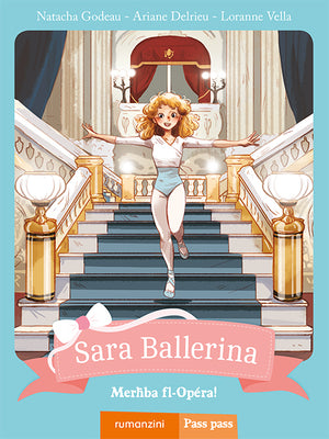Sara Ballerina: Merħba fl-Opéra! (Livell 2) - Agenda Bookshop